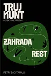 Zahrada, Rest - Petr Sagitarius