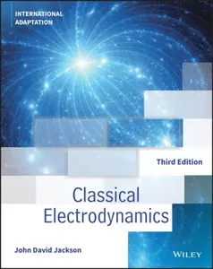Classical Electrodynamics, International Adaptation - John David  Jackson