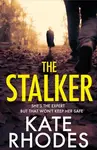 The Stalker - Kate Rhodes