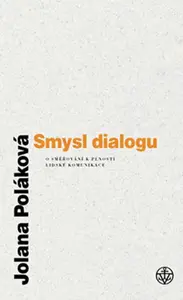 Smysl dialogu (poškozená) - Jolana Poláková