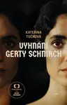 Vyhnání Gerty Schnirch - Kateřina Tučková