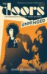 The Doors Unhinged - John Densmore