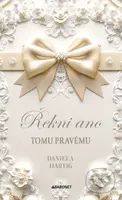Řekni ano tomu pravému - Daniela Hartig
