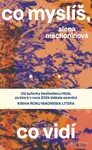 Co myslíš, co vidí - Alena Machoninová