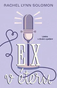 Ex v éteru (poškozená) - Rachel Lynn Solomon