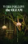 Who Follow the Gleam - Christian Wessels
