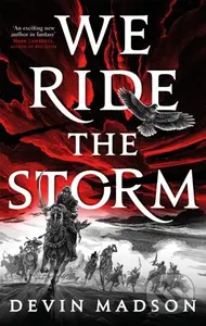 We Ride the Storm (The Reborn Empire, Book One) - Devin Madson - kniha z kategorie Fantasy