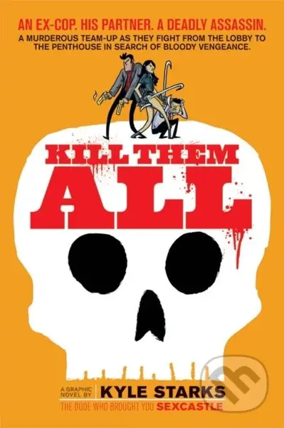 Kill Them All - Kyle Starks - kniha z kategorie Komiksy