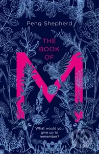 The Book of M - Peng Shepherd - kniha z kategorie Sci-fi