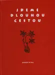 Jdeme dlouhou cestou (poškozená) - Erika Manuš