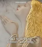 Art Nouveau München, Wien, Praha - Thomas Hauffe - kniha z kategorie Architektura