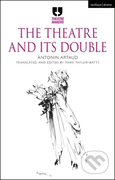 The Theatre and its Double - Antonin Artaud, Mark Taylor-Batty - kniha z kategorie Umění, design a architektura