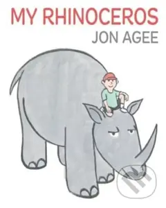 My Rhinoceros - Jon Agee - kniha z kategorie Pro děti