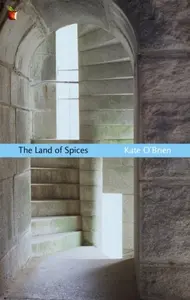 The Land Of Spices - Kate O'Brien