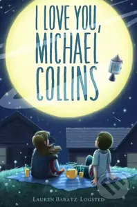 I Love You, Michael Collins - Lauren Baratz-Logsted - kniha z kategorie Pro děti