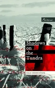 Shadows on the Tundra - Dalia Grinkeviciute - kniha z kategorie Společenská beletrie