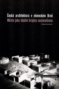 Česká architektura v německém Brně (poškozená) - Rostislav Koryčánek