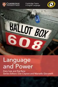 Cambridge Topics in English Language Language and Power - Gary Ives, Raj Rana