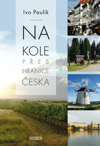 Na kole přes hranice Česka (poškozená) - Ivo Paulík