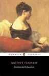 Sentimental Education - Gustave Flaubert