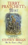 Mort - Playtext - Terry Pratchett, Stephen Briggs