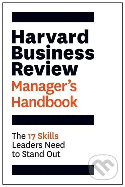 Harvard Business Review Manager's Handbook (The 17 Skills Leaders Need to Stand Out) - kniha z kategorie Byznys a management