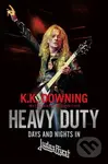Heavy Duty (Days and Nights in Judas Priest) - K. K. Downing