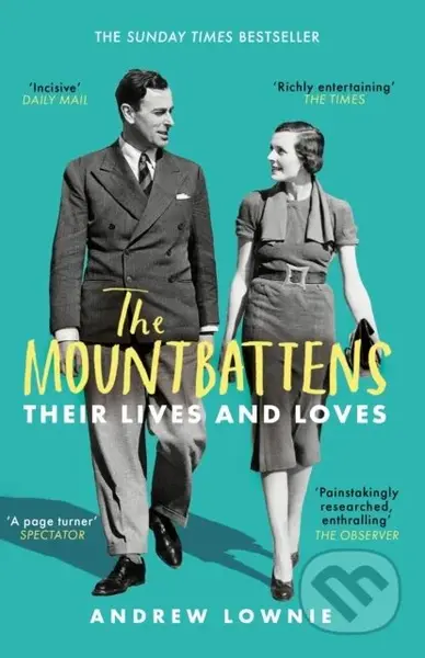 The Mountbattens (Their Lives & Loves: The Sunday Times Bestseller) - kniha z kategorie Historie