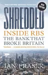 Shredded (Inside RBS, The Bank That Broke Britain) - kniha z kategorie Byznys a management