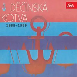 Různí interpreti – Děčínská kotva Supraphon 7 (1988 - 1989)