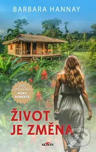 Život je změna - Barbara Hannay - kniha z kategorie Společenská beletrie