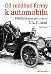 Kniha: Od měděné formy k automobilu od Mohr Jan