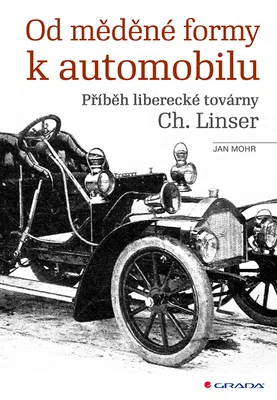 Kniha: Od měděné formy k automobilu od Mohr Jan
