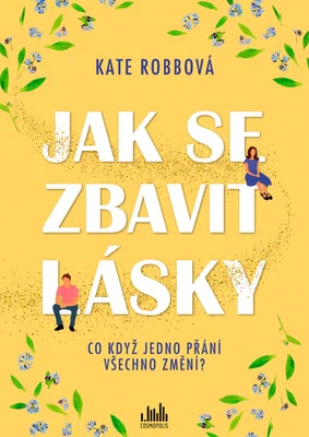 Kniha: Jak se zbavit lásky od Robbová Kate