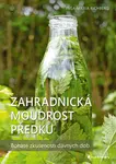 Kniha: Zahradnická moudrost předků od Richberg Maria Inga