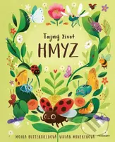Tajný život - HMYZ - Moira Butterfieldová - kniha z kategorie Naučné knihy