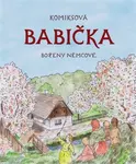 Komiksová Babička Boženy Němcové - Pavel Fabini, Lukáš Martinka