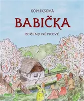 Komiksová Babička Boženy Němcové - Pavel Fabini, Lukáš Martinka