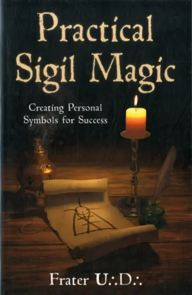 Practical Sigil Magic - Frater U.:D.: