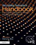 Set Lighting Technician's Handbook (Film Lighting Equipment, Practice, and Electrical Distribution) - kniha z kategorie Design