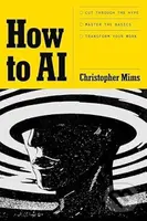 How to AI - Christopher Mims