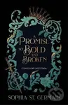 Promise so Bold and Broken - -