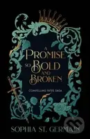 A Promise so Bold and Broken - Sophia St. Germain - kniha z kategorie Fantasy