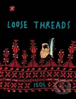 Loose Threads (A Picture Book) - Isol Schimel - kniha z kategorie Pro děti