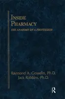 Inside Pharmacy - Jack  Robbins, M. Christine  Gosselin, Joseph  Cupolo