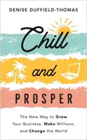 Chill and Prosper - Duffield-Thomas Denise
