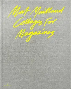 Collages For Magazines - Mat Maitland