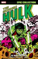 Incredible Hulk Epic Collection: To Hunt The Hulk - Mark Gruenwald, Mantlo Bill