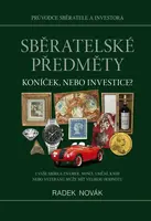 Sběratelské předměty - koníček, nebo investice? - Radek Novák