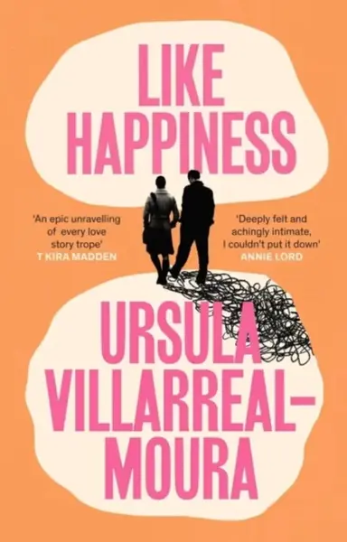 Like Happiness - Ursula Villarreal-Moura